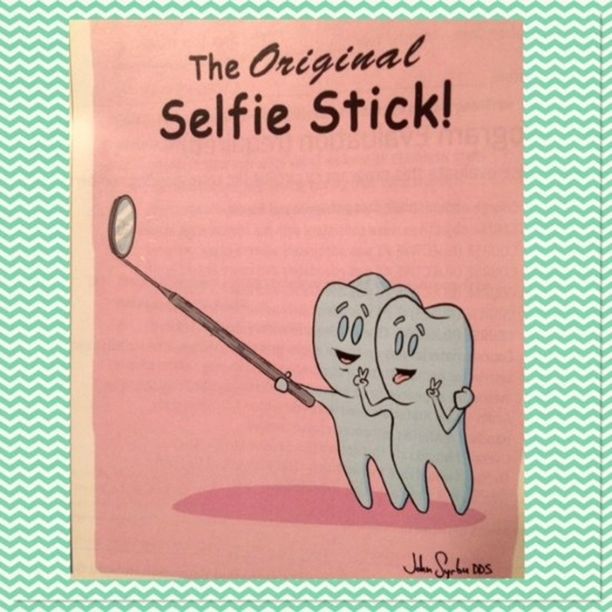 The original selfie stick_Dental Humour